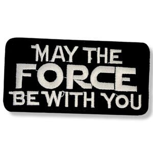 StarWars May the Force Be with You Embroidered Black and White Patch